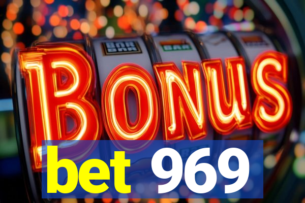 bet 969